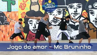Jogo do amor - Mc Bruninho - Coreografia - Meu Swingão.