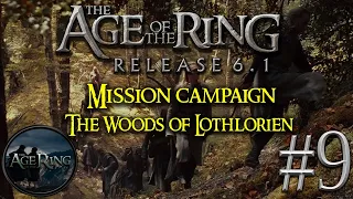 BFME 2 ROTWK Age of The Ring 6.1 | Campaign "The defense of Lothlorien" #9