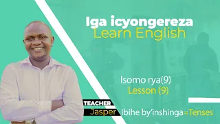 Eng 8.Sobanukirwa neza ibihe by' inshinga mu Cyongereza || Understand clearly tenses in English