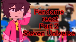 Fandoms React Part 2 (Steven Universe)