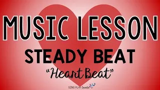 Elementary Music Activity🎵 Steady Beat Play Along 🎵"Heart Beat" Movement Song🎵Sing Play Create