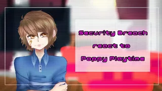 Security Breach react to Poppy Playtime [not original] Gacha Club FNAF #fnaf #gachaclub #gacha