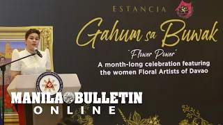 VP Sarah Duterte Carpio graces Gahum sa Buwak Exhibit that features women floral artists from Davao