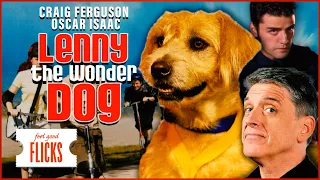 Craig Ferguson and Oscar Isaac in Fun Family Movie I Lenny The Wonder Dog (2005) | Feel Good Flicks