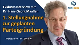 Geplante Parteigründung der WerteUnion: Dr. Maaßen nimmt Stellung