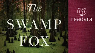 Francis Marion: The Swamp Fox, The Patriot