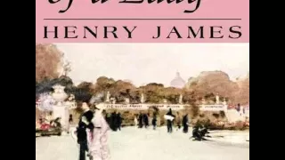 The Portrait of a Lady - Henry James (Audiobook) part 1/2