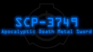 SCP-3749 - Apocalyptic Death Metal Sword