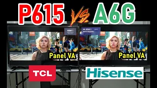 TCL P615 vs HISENSE A6G: Smart TVs 4K HDR Dolby Vision ¿Cuál vale más la pena comprar?