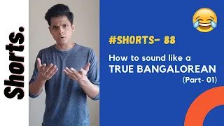 How to sound like a True Bangalorean | Shorts- 88 | Funny Video | Comedy Video | Mac Macha