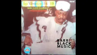 Alhaji Chief Sikiru Ayinde Barrister - Fuji Vibrations ‘84 ‘85