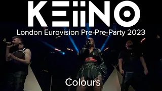 KEiiNO - Colours - Live @ Heaven, KEiiNO! Eurovision Pre-Pre Party 2023