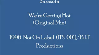 Sarasota - We're Getting Hot (Original Mix)