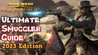 The Ultimate Smuggler Class Guide for Star Wars: The Old Republic - A SWTOR Gameplay Tutorial