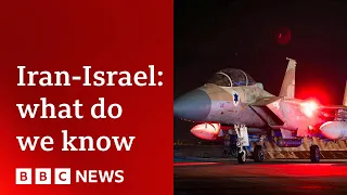 What we know about Iran's attack on Israel | BBC News