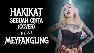 lklim - Hakikat Sebuah Cinta | COVER VERSION by DCMD feat @MEYFANGLING_