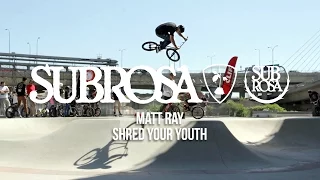 Matt Ray - BMX - Shred Your Youth - Cliff Bar