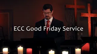 ECC Good Friday Service 4-10-2020