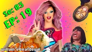 BEATDOWN S3 Episode 19 with Willam (Part 1)