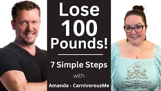 100 Pound Weight Loss Journey  [with Amanda @CarnivorousMe1 ]