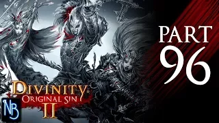 Divinity: Original Sin 2 Walkthrough Part 96 No Commentary