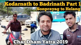 Kedarnath to Badrinath,Sonprayag to Helang by Chopta,Char Dham Yatra 2019 by Bike,Piyush Motovlogs