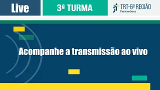 TRT 6 - Terceira Turma -  18/11/2021