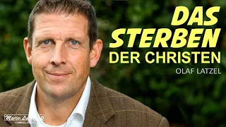 Olaf Latzel - Das Sterben der Christen