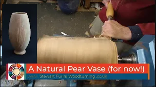 Woodturning a Natural Pear Vase