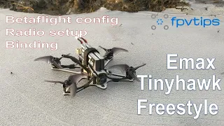 Emax Tinyhawk Freestyle - review, binding, radio and Betaflight setup, flight footage