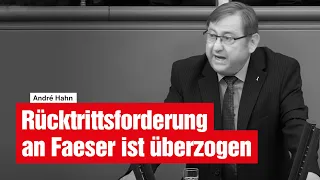 Rücktrittsforderung an Bundesministerin Faeser überzogen