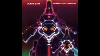 Ronnie Laws ‎- Friends And Strangers HQ