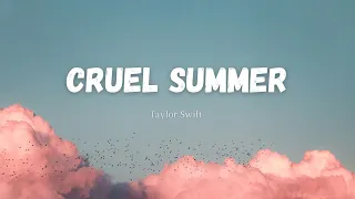 Taylor Swift - Cruel Summer (lyrics)