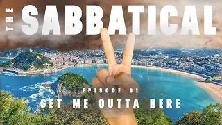 THE SABBATICAL - Episode 31: Get Me Outta Here (Spain)