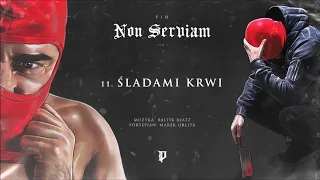 Pih - Śladami Krwi (prod. Baltik Beatz) / Non Serviam Tom I