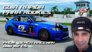 rFactor 2 Online - GUÍA RÁPIDA PARA ROOKIES - Palm Beach - BMW M2 CS