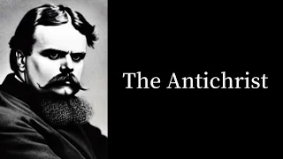 The Antichrist by Friedrich Wilhelm Nietzsche, （audiobook/storytelling）