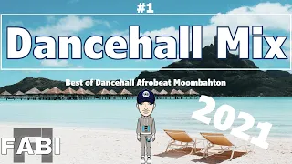 Dancehall Mix 2021 | Best of Dancehall Afrobeat Moombahton |#1| Mr. Vegas Shaggy Sean Paul | by FABI