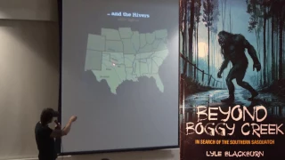 Lyle Blackburn: In Search of the Southern Sasquatch - Beyond Boggy Creek