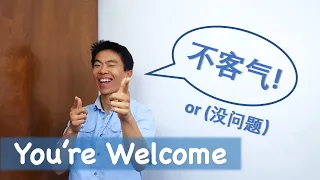 "You're Welcome" in Chinese (2 Ways)