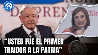 Xóchitl Gálvez manda mensaje a AMLO tras llamar 'traidores a la patria' a los opositores