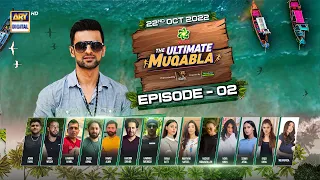 The Ultimate Muqabla Episode 2 - 22nd October 2022 - ARY Digital