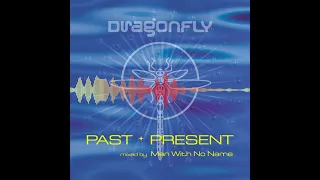 Freeze #26 - Dragonfly   Past + Present [Full Album HD]