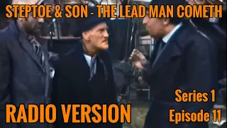 Steptoe & Son - The Lead Man Cometh (Radio Version)