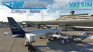 MSFS LIVE on VATSIM | Ultra Real Graphics | Cologne - Rome | Lufthansa A320Neo