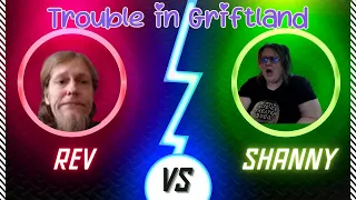 Trouble in GriftLand! Shanny and Rev publicly fight it out