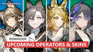 Upcoming Operators/Skins Reminder | Arknights/明日方舟 もうすぐ実装予定のオペレーターとコーデ一覧