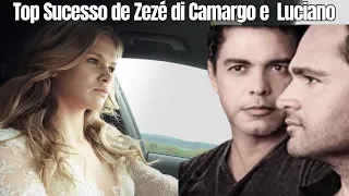 Zezé di Camargo e Luciano só As melhoresTop Só Sucesso de Zezé Di Camargo e Luciano