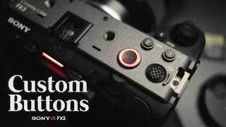 BEST Sony FX3/30 Custom Buttons Setting For Filmmaking