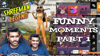 Shreeman legend- Funny Moments Part-1 Pubg Mobile